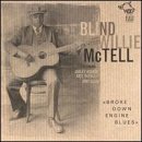 Blind Willie Mctell · Broke Down Engine Blues (CD) (2009)