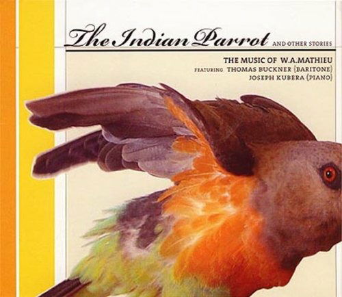 Cover for W.A. Mathieu · The Indian Parrot: The Music Of W. (CD)