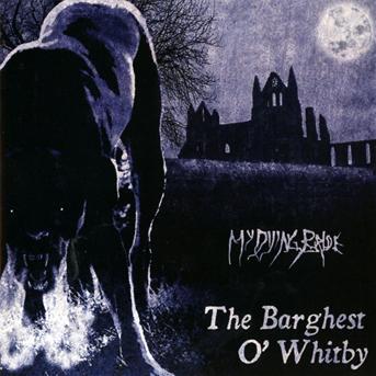 My Dying Bride - Barghest O'Whitby - Music - SNAPPER - 0801056725424 - November 3, 2011