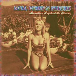 Love Peace & Poetry: Brazilian Psychedelic Music (CD) (2003)