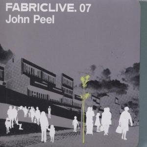 Fabric Live 07/John Peel - V/A - Música - FABRIC - 0802560001424 - 17 de dezembro de 2021