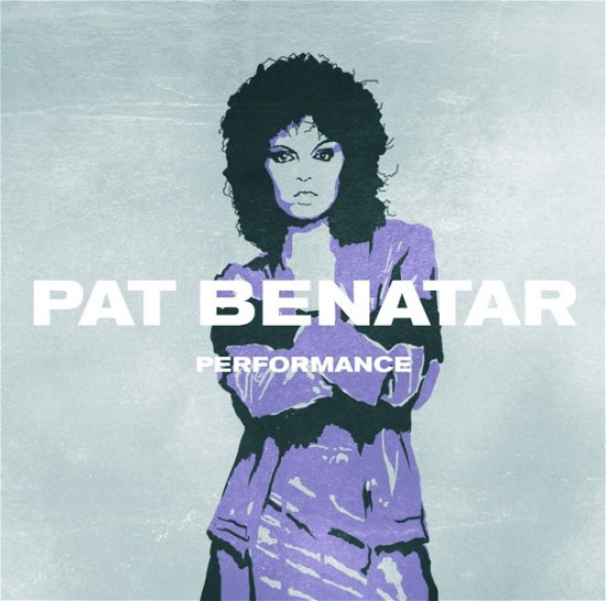 Performance - Pat Benatar - Música - SOUTHWORLD - 0803341335424 - 5 de noviembre de 2015