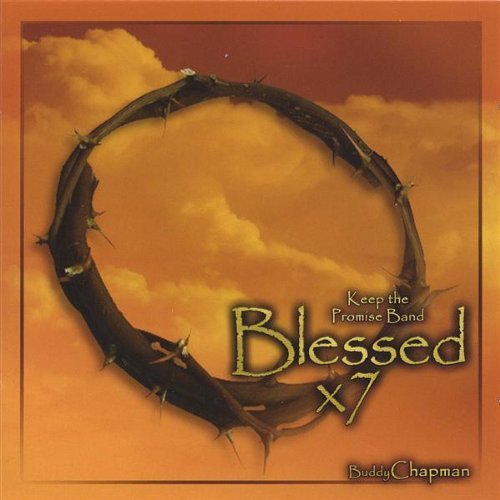 Blessed X7 - Chapman / Keep the Promise Band - Musiikki - CD Baby - 0803597024424 - tiistai 7. maaliskuuta 2006