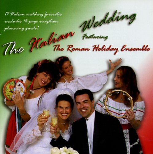 The Italian Wedding - Roman Holiday Ensemble (The) - Muziek - Hutsut Records - 0805238204424 - 2003