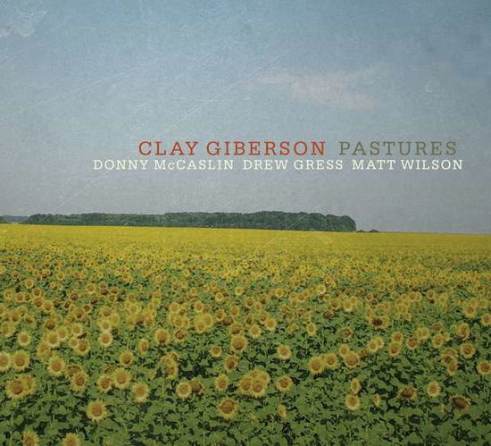 Pastures - Clay Giberson - Musiikki - ORIGIN RECORDS - 0805558272424 - perjantai 17. helmikuuta 2017