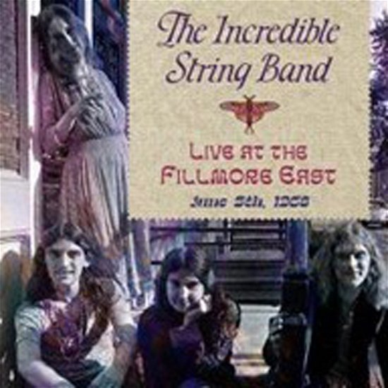 Cover for The Incredible String Band · Live at the Fillmore East June 5, 1968 (CD) (2024)