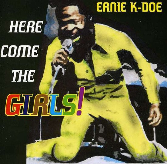 Cover for Ernie K. Doe · Ernie K. Doe - Here Come The Girls (CD) (2009)
