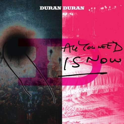 Duran Duran-all You Need is Now - Duran Duran - Music -  - 0807315170424 - March 22, 2011