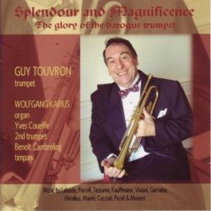 Cover for Guy Touvron · Splendour And Magnificence (CD) (2007)