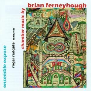 Cover for Ferneyhough / Ensemble Expose / Redgate · Chamber Music (CD) (2009)