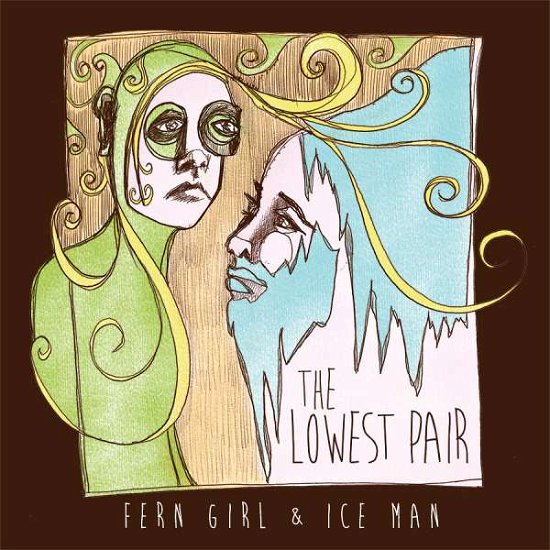 Cover for Lowest Pair · Fern Girl &amp; Ice Man (CD) (2016)