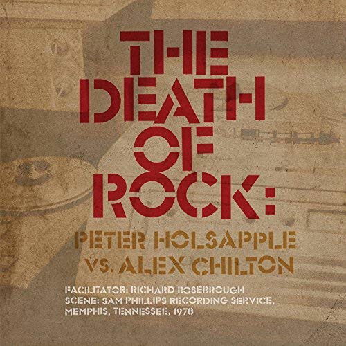 Cover for Peter Holsapple vs. Alex Chilton · The Death Of Rock (CD) (2018)