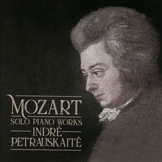 Cover for Indre Petrauskaite · Mozart Solo Piano Works (CD) (2021)