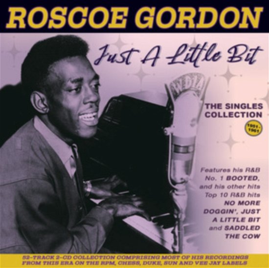 Cover for Roscoe Gordon · Just A Little Bit: The Singles Collection 1951-61 (CD) (2023)
