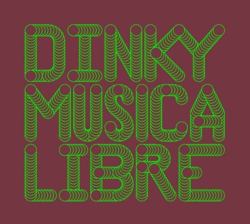 Musica Libre: Dinky in the Mix - Dinky - Muzyka - COCOON - 0827170108424 - 11 maja 2010