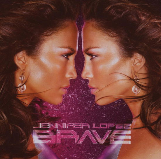 Brave - Jennifer Lopez - Music - EPIC - 0827969775424 - October 4, 2007