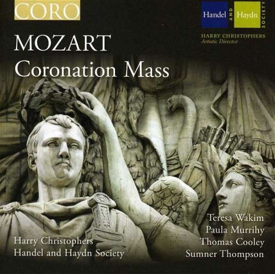 Coronation Mass - Mozart / Wakim / Handel & Haydn Soc / Christophers - Musikk - CORO - 0828021610424 - 11. september 2012