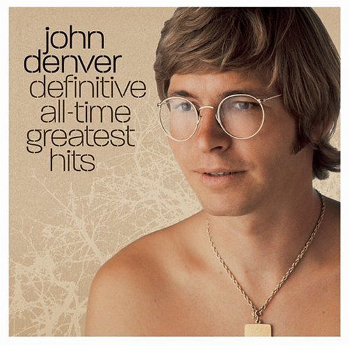 Definitive All-time Greatest Hits - John Denver - Musiikki - FOLK - 0828766076424 - tiistai 5. lokakuuta 2004