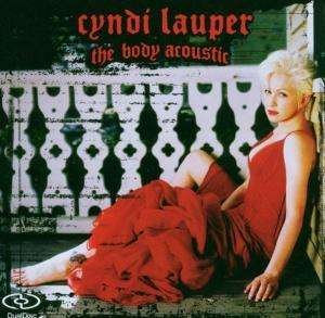 Cover for Cyndi Lauper · The Body Acoustic (Dd) (DualDisc)