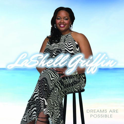 Cover for Lashell Griffin · Dreams Are Possible (CD) (2008)