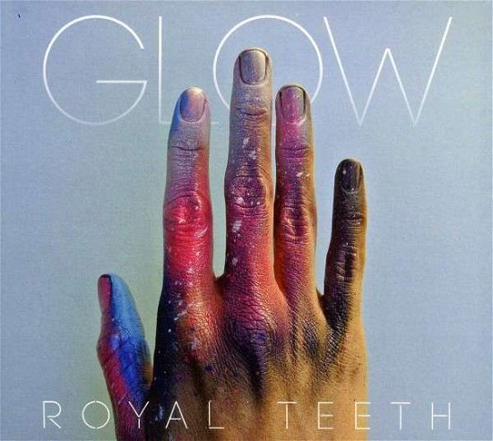 Cover for Royal Teeth · Glow (CD) [Digipak] (2013)