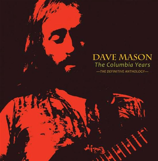 Cover for Dave Mason · The Columbia Years--the Definitive Anthology (2-cd Set) (CD) (2016)