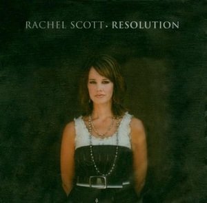 Cover for Rachel Scott · Resolution (CD)