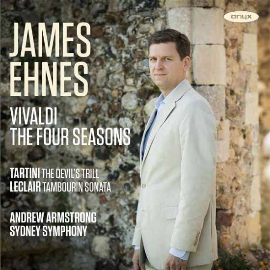 Four Seasons / Sonatas - James Ehnes - Muziek - ONYX CLASSICS - 0880040413424 - 16 november 2015