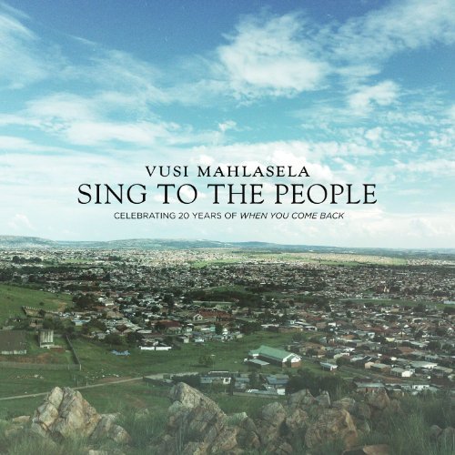 Cover for Vusi Mahlasela · Sing To The People (CD) (2013)