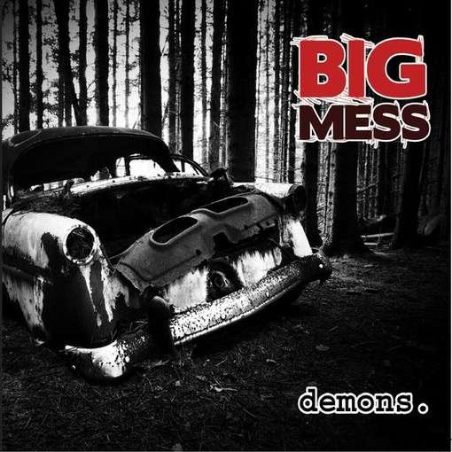 Cover for Big Mess · Demons (CD) (2012)