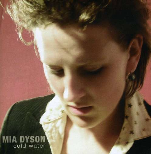 Cover for Mia Dyson · Cold Water (CD) (2003)