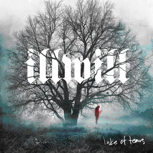 Illwill - Lake of Tears - Musiikki - AFM RECORDS - 0884860015424 - maanantai 2. toukokuuta 2011