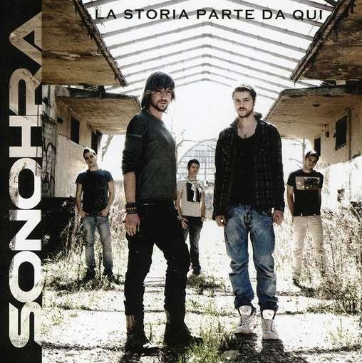 Cover for Sonohra · La Storia Parte Da Qui (CD) (2024)