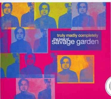 Truly Madly Completely - Savage Garden - Music - COLUMBIA - 0886970466424 - February 15, 2007