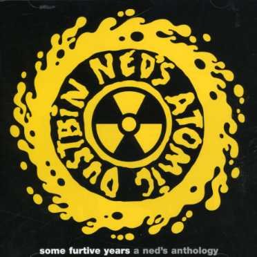 Cover for Ned's Atomic Dustbin · Ome Furtive Years (A Ned's Anthology) (CD) (2007)
