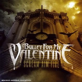 Cover for Bullet for My Valentine · Scream Aim Fire (CD) (2008)