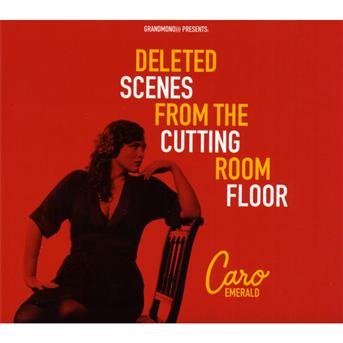 Cover for Caro Emerald · Deleted Scenes from the Cutting Room Floor (CD)