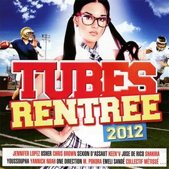 Tubes Rentree 2012 - V/A - Musiikki - SONY - 0887254567424 - torstai 23. elokuuta 2012