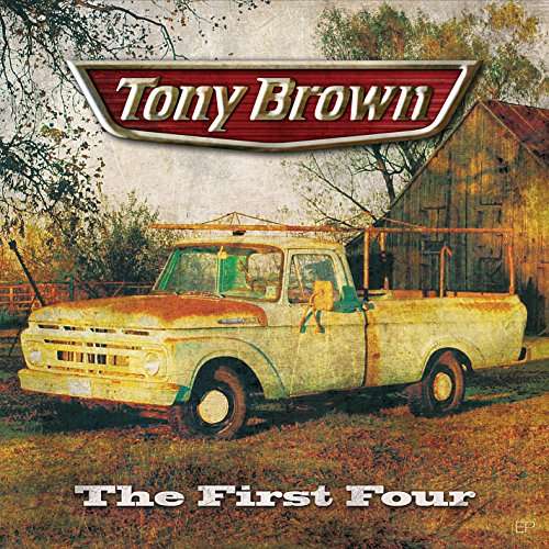 Cover for Tony Brown · First Four (CD) (2015)