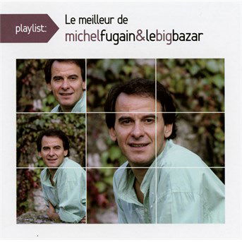 Cover for Michel Fugain · Playlist: Le Meilleur (CD) (2015)