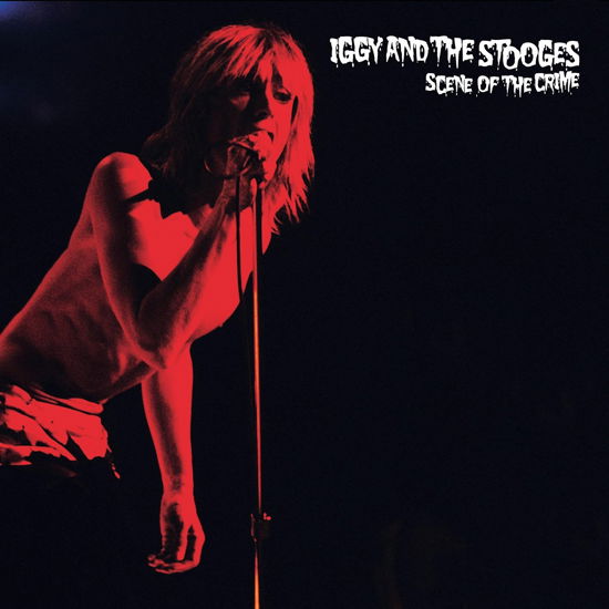 Cover for Iggy and the Stooges · Scene Of The Crime (CD) (2024)