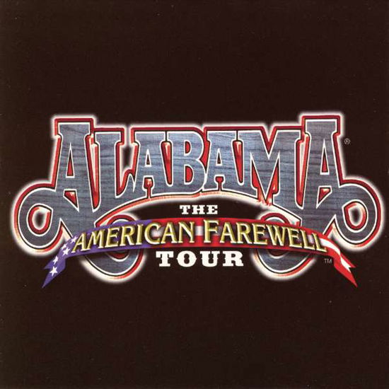 American Farewell Tour - Alabama - Musikk - COAST TO COAST - 0889853333424 - 17. juni 2016