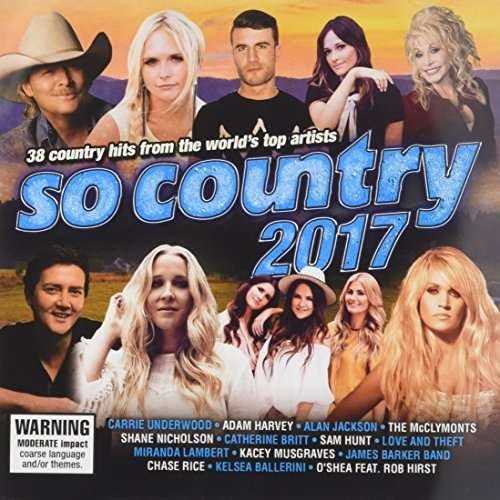 So Country 2017 - V/A - Musiikki - SONY MUSIC ENTERTAINMENT - 0889854224424 - perjantai 17. maaliskuuta 2017