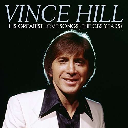 Cover for Vince Hill · His Greatest Love Songs (the Cbs Years) (CD) (2023)