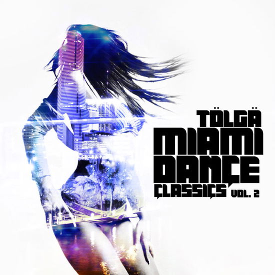 Cover for Tolga · Miami Dance Classics 2-Tolga (CD) (2012)