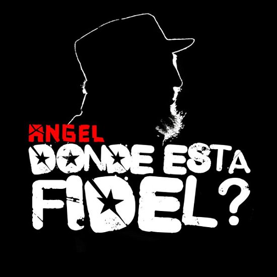 Cover for Angel · Donde Esta Fidel-Angel (CD) (2012)