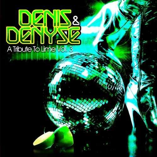 Cover for Denis &amp; Denyse · A Tribute to Lime Vol. 3 (CD) (2013)