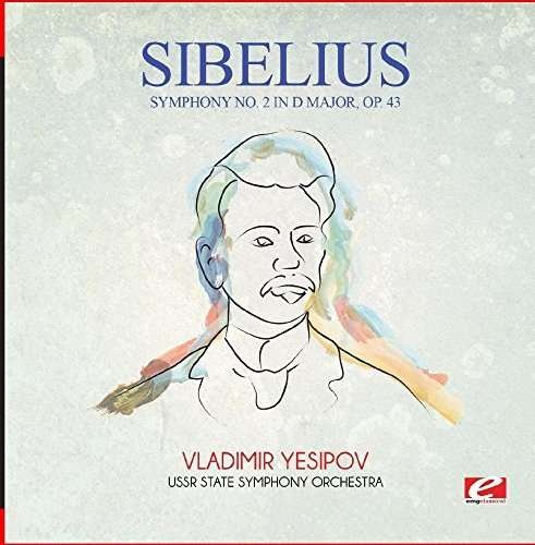 Cover for Sibelius · Symphony No. 2 in D Major Op. 43 (CD) [Remastered edition] (2015)