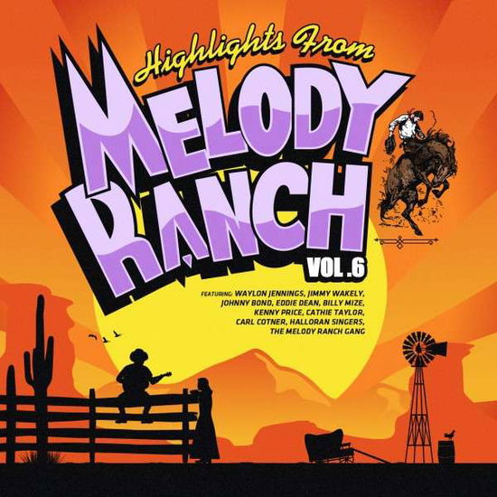 Cover for Highlights from Melody Ranch 6 / Various · Highlights From Melody Ranch 6 / Various-Highlight (CD) (2014)