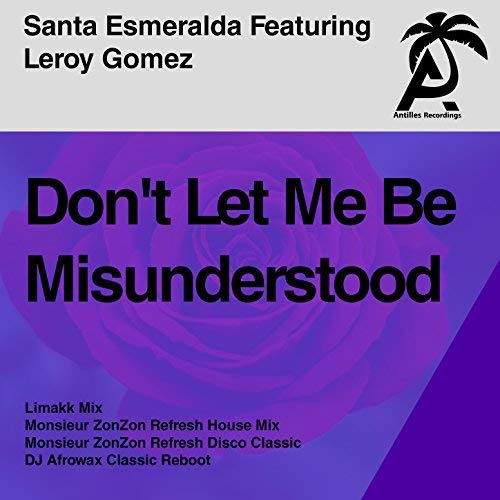 Cover for Santa Esmeralda · Don'T Let Me Be Misunderstood (Antilles Remixes)-S (CD) (2018)